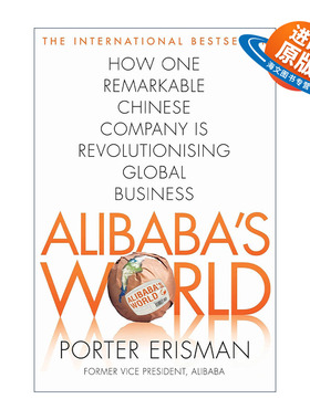 英文原版 Alibaba's World 阿里传 这里是阿里巴巴的世界 前外籍高管波特·埃里斯曼 Porter Erisman 英文版 进口英语原版书籍