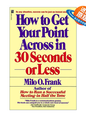 英文原版 How to Get Your Point Across in 30 Seconds or Less 如何在30秒或更短的时间内表达你的观点 英文版 进口英语原版书籍