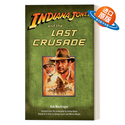 英文原版 Indiana Jones and the Last Crusade 印第安纳琼斯系列3 圣战骑兵 夺宝奇兵 同名电影原著小说 Campbell Black 英文版