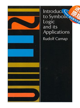 英文原版 Introduction to Symbolic Logic and Its Applications 符号逻辑及其应用导论 Rudolf Carnap 英文版 进口英语原版书籍