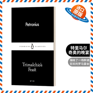 佩特罗尼乌斯 书籍 进口英语原版 英文版 小黑书 晚宴 特里马尔奇奥 Feast Trimalchio 英文原版
