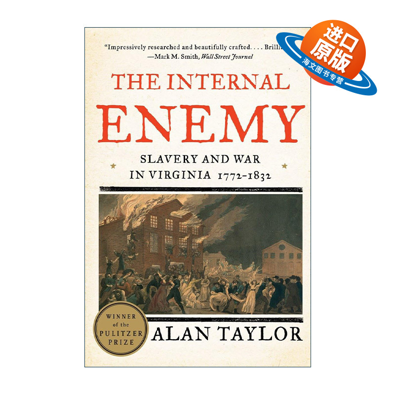 英文原版 The Internal Enemy 内部敌人 弗吉尼亚的奴隶制和战争 1772-1832年 普利策历史奖 Alan Taylor 英文版 进口英语原版书籍