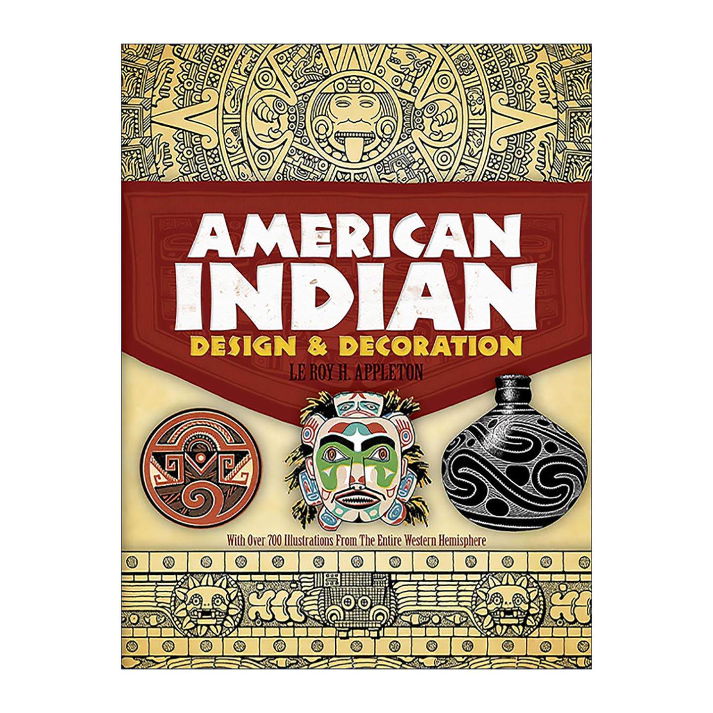 英文原版 American Indian Design and Decoration 美国印第安人设计与装饰 部落艺术图案素材集 英文版 进口英语原版书籍