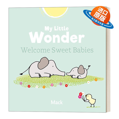 英文原版 My Little Wonder. Welcome Sweet Baby 欢迎乖乖宝贝 你是我的小小奇迹 儿童新生儿主题绘本 英文版 英文版进口书籍