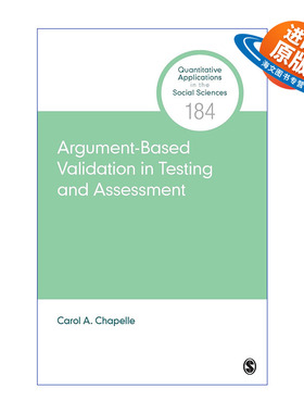 英文原版 Argument-Based Validation in Testing and Assessment 测试与评估中基于论证效度检验 Carol A. Chapelle 进口书籍