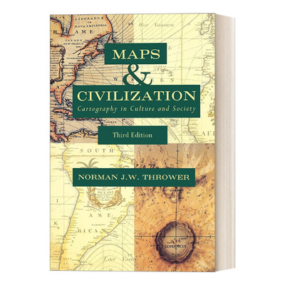 英文原版 Maps and Civilization  Third Edition 地图的文明史 制图学 古根汉姆奖得主Norman J. W. Thrower 英文版 进口英语书籍