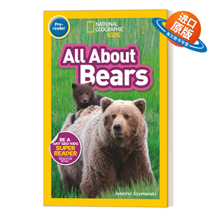 Kids 书籍 进口英语原版 About National Geographic Bears Pre Readers 英文版 英文原版 reader 关于小熊 All