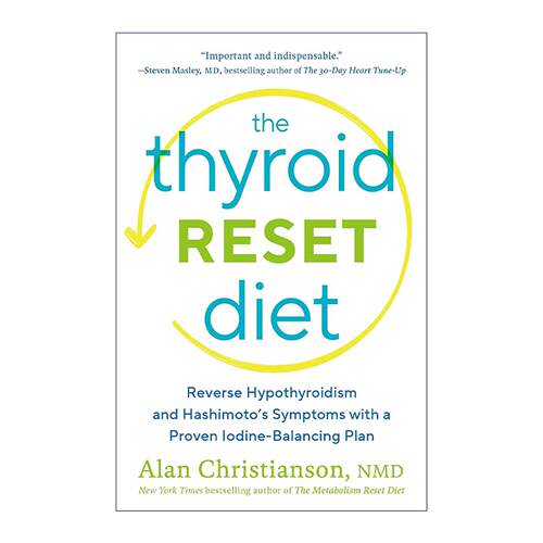 英文原版 The Thyroid Reset Diet 甲状腺重置饮食指南 通过有效的碘平衡计划逆转甲状腺功能减退和桥本氏症状 Alan Christianson