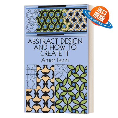英文原版 Abstract Design and How to Create It  抽象设计以及如何创建它 英文版 进口英语原版书籍