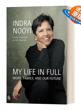 英文原版 My Life in Full 充实的生活 英德拉努伊自传 百事传奇女CEO Indra Nooyi 英文版 进口英语原版书籍