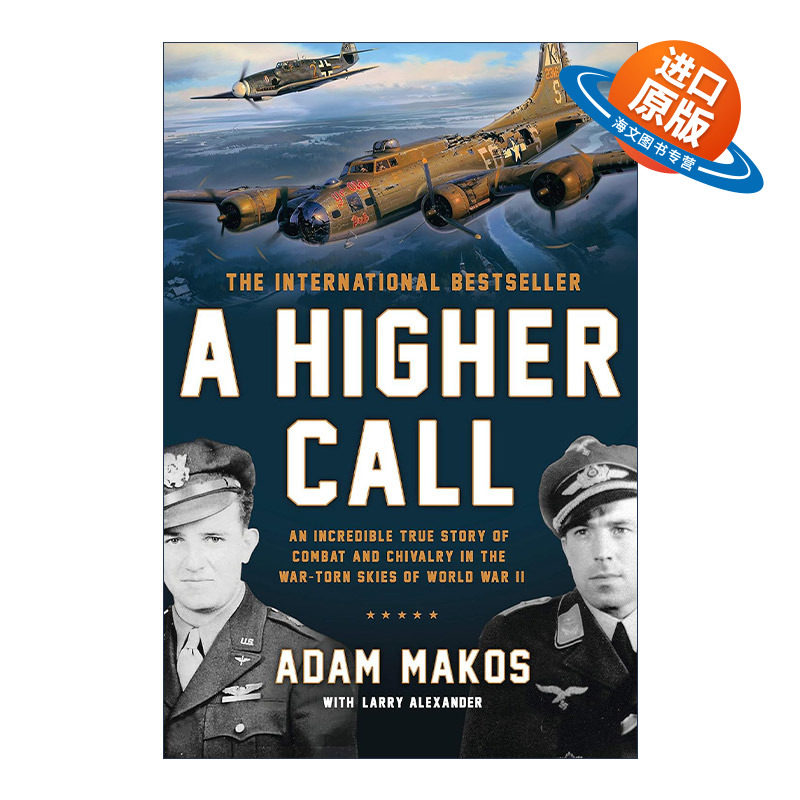 英文原版 A Higher Call 致命区域 一个关于使命 荣誉与拯救的二战故事 亚当&middot;马科斯 英文版 进口英语原版书籍