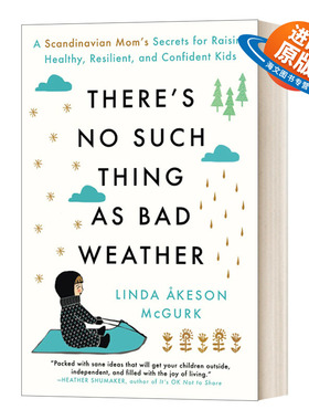 英文原版 There's No Such Thing as Bad Weather 没有坏天气这回事 北欧妈妈养育健康坚韧和自信孩子的秘诀 英文版 进口英语原版