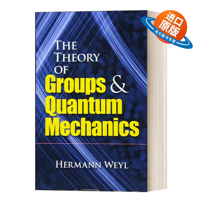 英文原版 The Theory of Groups and Quantum Mechanics 群论和量子力学 英文版 进口英语原版书籍