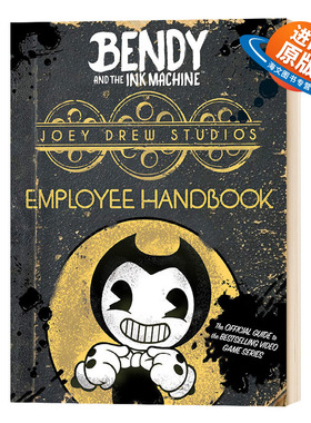班迪与油印机 乔伊德鲁工作室员工手册 英文原版 Joey Drew Studios Employee Handbook Bendy and the Ink Machine 英文版英语书