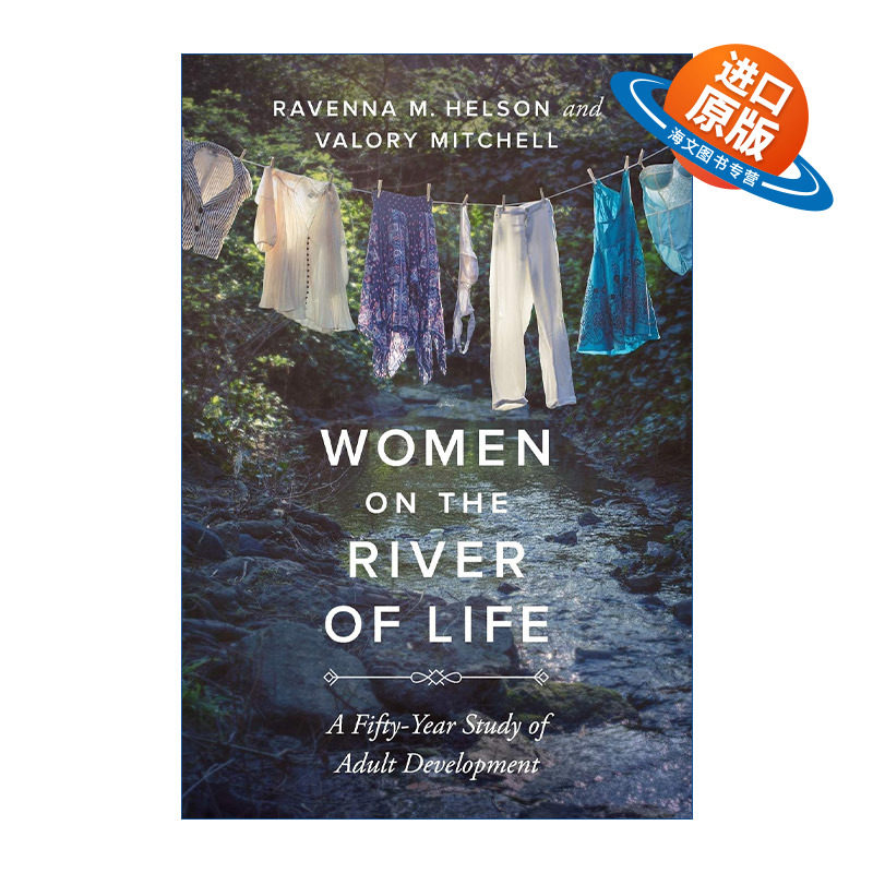 英文原版 Women on the River of Life 踏入她们的河流 长达五十年的女性成人发展研究 拉文娜·M·赫尔森 英文版 进口英语原版书