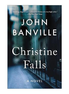 英文原版 Christine Falls 堕落的信徒 侦探奎克系列 布克奖得主约翰·班维尔 英文版 进口英语原版书籍