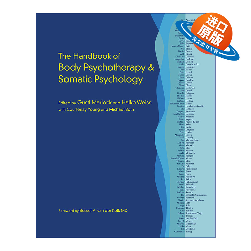 英文原版 The Handbook of Body Psychotherapy and Somatic Psychology 身体心理疗法与躯体心理学手册 身心疗愈 精装 进口书籍