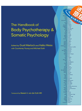 英文原版 The Handbook of Body Psychotherapy and Somatic Psychology 身体心理疗法与躯体心理学手册 身心疗愈 精装 进口书籍
