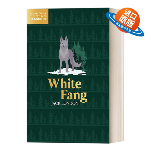 英文原版 Harpercollins Children’S Classics — White Fang 柯林斯儿童经典 白牙 英文版 进口英语原版书籍