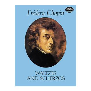 英文原版 Waltzes and Scherzos 肖邦圆舞曲和谐谑曲 华尔兹舞曲 乐谱 Frédéric Chopin 英文版 进口英语原版书籍