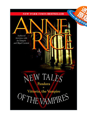 英文原版 New Tales of the Vampires 吸血鬼新故事 含潘多拉和吸血鬼维多利奥 Anne Rice安妮·莱斯 英文版 进口英语原版书籍