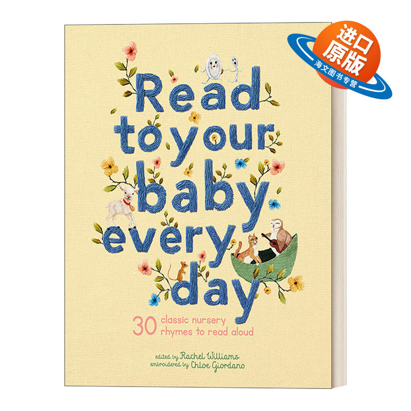 英文原版 Read to Your Baby Every Day 给孩子读童谣 30首经典童谣 刺绣布面精装 英文版 进口英语原版书籍