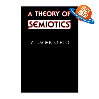 英文原版 A Theory of Semiotics 符号学理论 意大利符号学家翁贝托·埃科的理论代表作 英文版 进口英语原版书籍