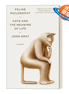 英文原版 Feline Philosophy 猫之哲学 猫和生命的意义 约翰格雷 英文版 进口英语原版书籍