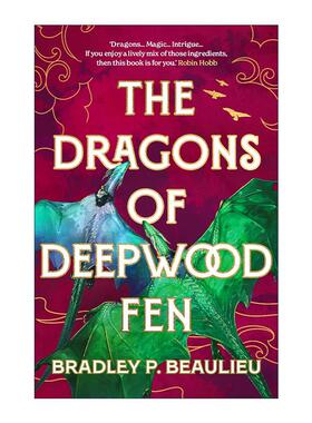 英文原版 The Dragons of Deepwood Fen 深林沼泽的龙 Bradley P Beaulieu畅销奇幻小说 英文版 进口英语原版书籍
