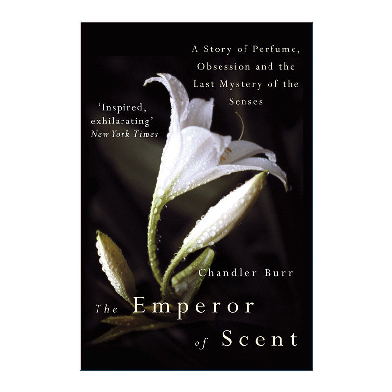 英文原版 The Emperor Of Scent 香水皇帝 我们的嗅觉以及对香味的痴迷 钱德勒·伯尔 英文版 进口英语原版书籍