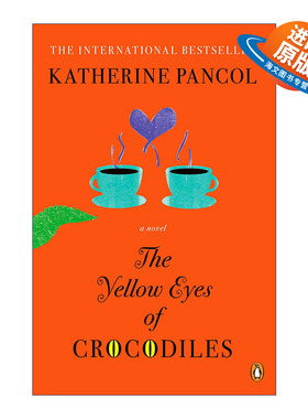 英文原版 The Yellow Eyes of Crocodiles 鳄鱼的黄眼睛 同名法国电影原著 女性幽默小说 Katherine Pancol 进口英语原版书籍
