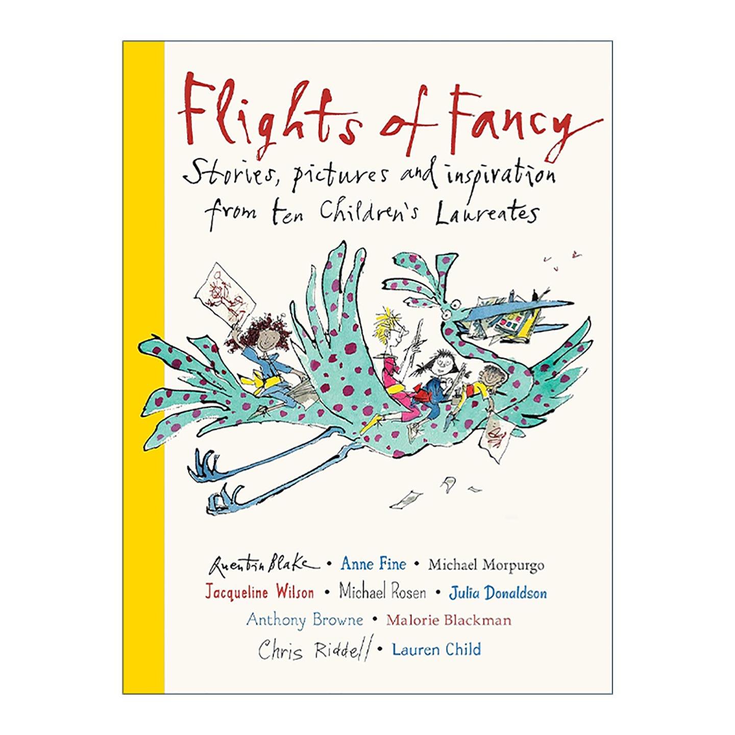 英文原版 Flights of Fancy 异想天开 十位英国桂冠童书作家的故事 插画和灵感 精装 英文版 进口英语原版书籍