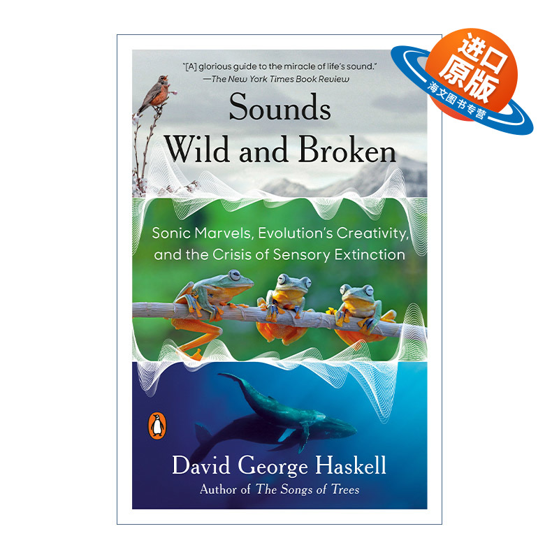 英文原版 Sounds Wild and Broken 荒野之声 地球音乐的繁盛和寂灭 2023普利策奖入围 David George Haskell 英文版 进口英语原版