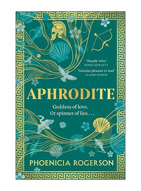 英文原版 Aphrodite 阿芙罗狄忒 爱与美之神的故事 希腊神话重述小说 Phoenicia Rogerson 英文版 进口英语原版书籍