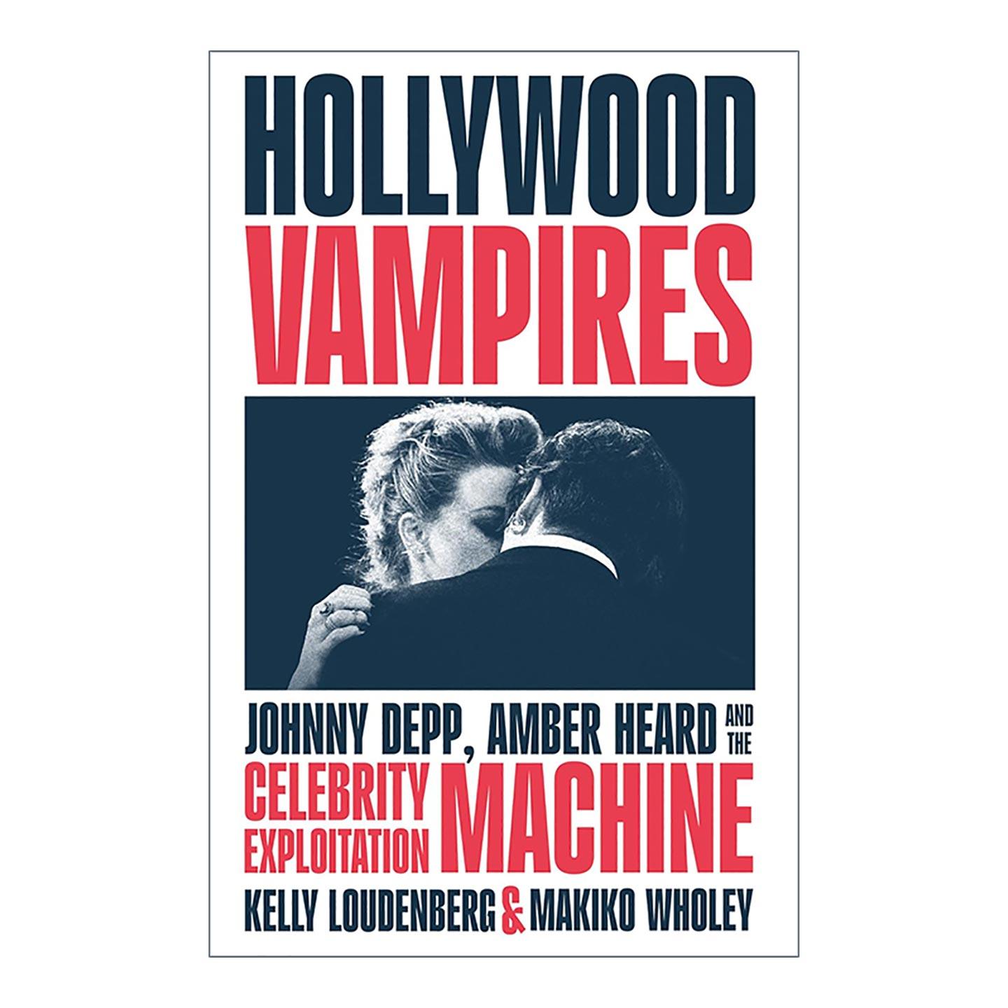 英文原版 Hollywood Vampires 好莱坞吸血鬼 聚焦约翰尼·德普与艾梅柏·希尔德离婚案 英文版 进口英语原版书籍