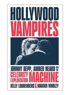 英文原版 Hollywood Vampires 好莱坞吸血鬼 聚焦约翰尼·德普与艾梅柏·希尔德离婚案 英文版 进口英语原版书籍