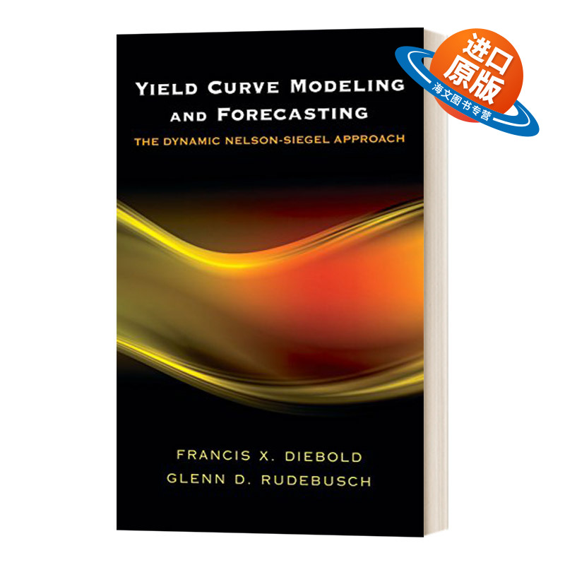 英文原版 Yield Curve Modeling and Forecasting 收益曲线模型与预测 纳尔逊·西格尔动态方法 精装 英文版 进口英语原版书籍