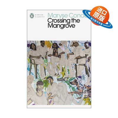 英文原版 Crossing the Mangrove 穿过红树林 玛丽斯·孔戴小说 非洲文学 企鹅现代经典 英文版 进口英语原版书籍