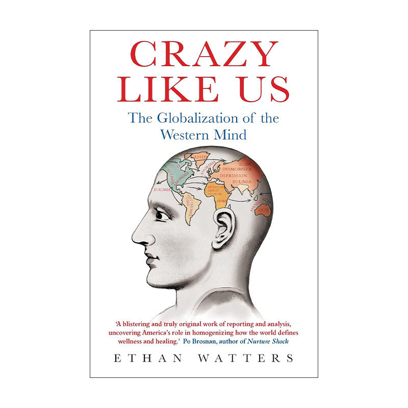 英文原版 Crazy Like Us 像我们一样疯狂 美式心理疾病的全球化 伊森·沃特斯 Ethan Watters 英文版 进口英语原版书籍