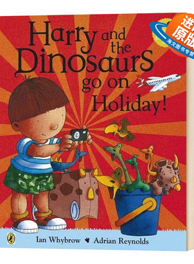 哈利和恐龙绘本 假日 英文原版 Harry and Dinosaurs go on Holiday 英文版儿童英语图画故事书 进口原版书籍 Ian Whybrow