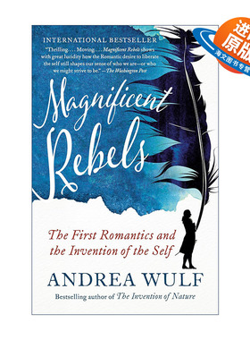 英文原版 Magnificent Rebels 伟大的叛逆者 最初的浪漫主义者和自我的发明 Andrea Wulf 英文版 进口英语原版书籍