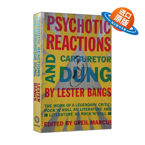 英文原版 Psychotic Reactions and Carburetor Dung 疯子的反应与化油器 摇滚乐与文学 传记 Lester Bangs 进口英语原版书籍