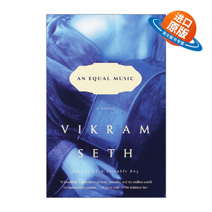 英文原版 An Equal Music (Vintage International) 对等音乐 均衡的音乐 浪漫小说 Vikram Seth 英文版 进口英语原版书籍
