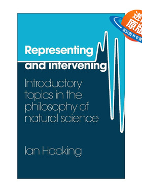 英文原版 Representing and Intervening 表征与干预 自然科学哲学主题导论 伊恩·哈金 英文版 进口英语原版书籍