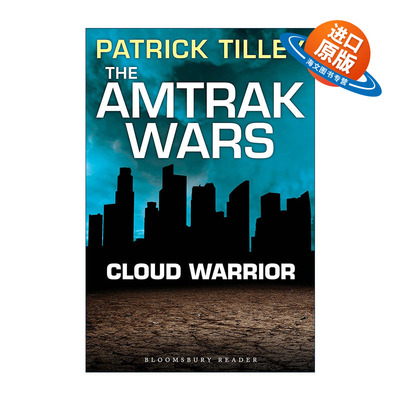 英文原版 The Amtrak Wars Cloud Warrior 美铁之战1 云武士 帕特里克?蒂利科幻系列小说 英文版 进口英语原版书籍