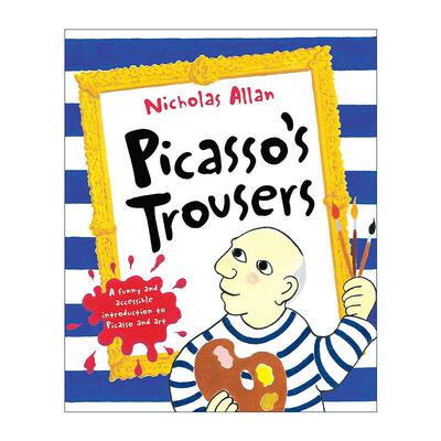 英文原版 Picasso's Trousers 毕加索的裤子 尼古拉斯·艾伦儿童绘本 英文版 进口英语原版书籍