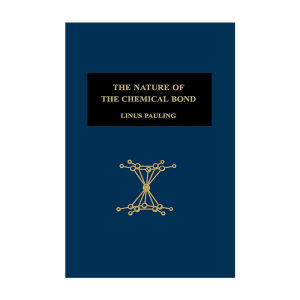 英文原版 The Nature of the Chemical Bond 化学键的本质 兼论分子和晶体的结构 莱纳斯·鲍林 精装 英文版 进口英语原版书籍