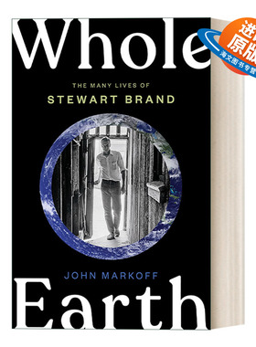 英文原版 Whole Earth 全球概览 斯图尔特·布兰德的一生 传记 John Markoff 精装 英文版 进口英语原版书籍