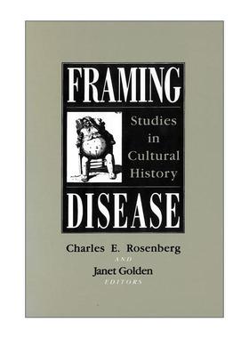 英文原版 Framing Disease Studies in Cultural History 设计疾病 文化史研究 哈佛大学医学史推荐书 英文版 进口英语原版书籍