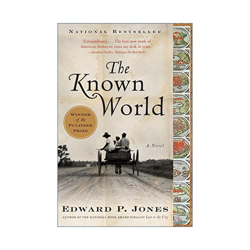英文原版 The Known World 已知世界 2004年普利策小说奖 美国图书批评家协会奖 2005年国际IMPAC都柏林文学奖 进口英语原版书籍
